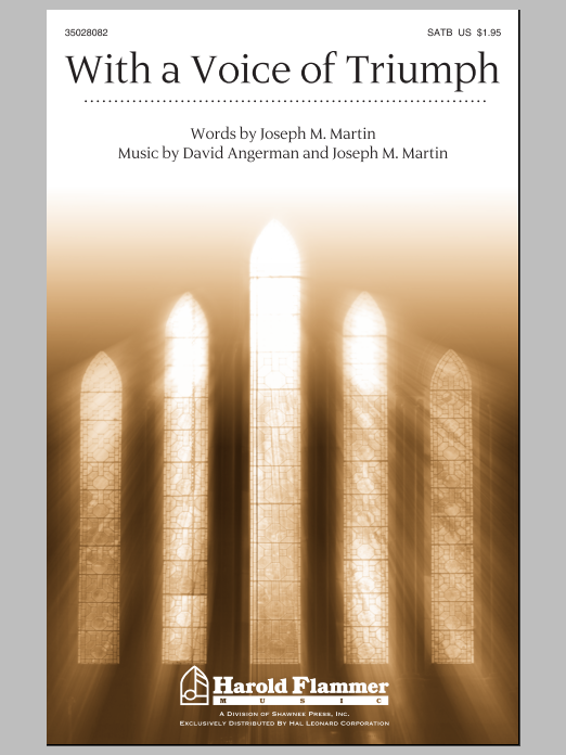 Joseph M. Martin With A Voice Of Triumph sheet music notes and chords arranged for SATB Choir