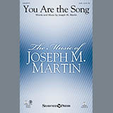 Joseph M. Martin 'You Are The Song' SATB Choir