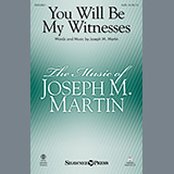 Joseph M. Martin 'You Will Be My Witnesses' SATB Choir