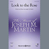 Joseph Martin 'Look To The Rose' SAB Choir