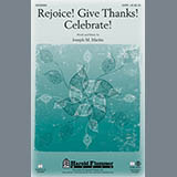 Joseph Martin 'Rejoice! Give Thanks! Celebrate!' SATB Choir