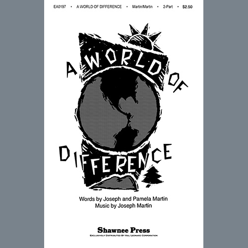 Joseph and Pamela Martin 'A World Of Difference' 2-Part Choir