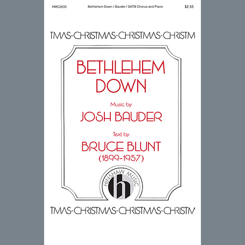 Easily Download Josh Bauder and Bruce Blunt Printable PDF piano music notes, guitar tabs for  SATB Choir. Transpose or transcribe this score in no time - Learn how to play song progression.