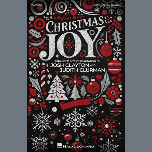 Easily Download Josh Clayton and Judith Clurman Printable PDF piano music notes, guitar tabs for  SATB Choir. Transpose or transcribe this score in no time - Learn how to play song progression.