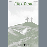 Joshua Metzger 'Mary Knew' SATB Choir