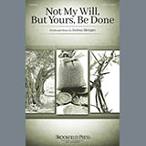 Joshua Metzger 'Not My Will, But Yours, Be Done' SATB Choir