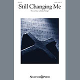 Joshua Metzger 'Still Changing Me' SATB Choir