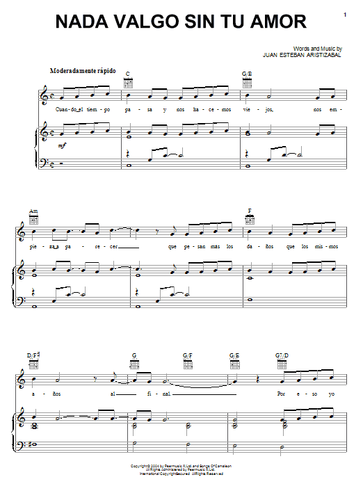 Juanes Nada Valgo Sin Tu Amor sheet music notes and chords arranged for Piano, Vocal & Guitar Chords (Right-Hand Melody)