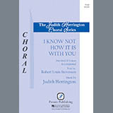 Judith Herrington 'I Know Not How It Is With You' SATB Choir