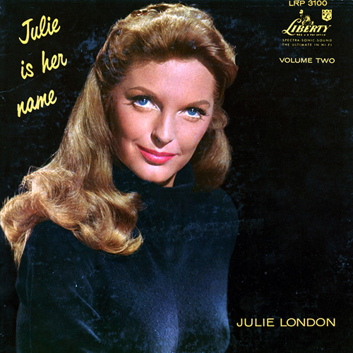 Easily Download Julie London Printable PDF piano music notes, guitar tabs for  Lead Sheet / Fake Book. Transpose or transcribe this score in no time - Learn how to play song progression.