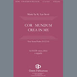 K. Lee Scott 'Cor Mundum Crea In Me' SATB Choir