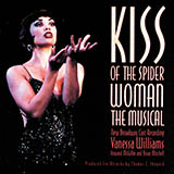 Kander & Ebb 'Kiss Of The Spider Woman (from Kiss Of The Spider Woman)' Guitar Chords/Lyrics