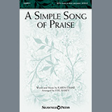 Karen Crane 'A Simple Song Of Praise (arr. Joel Raney)' SATB Choir