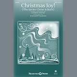 Karen Crane 'Christmas Joy! (The Savior Christ Is Born) (arr. Stewart Harris)' SATB Choir