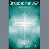 Karen Crane 'Jesus Is The Way (arr. James Michael Stevens)' SATB Choir