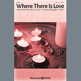Karen Crane 'Where There Is Love (arr. Douglas Nolan)' SAB Choir