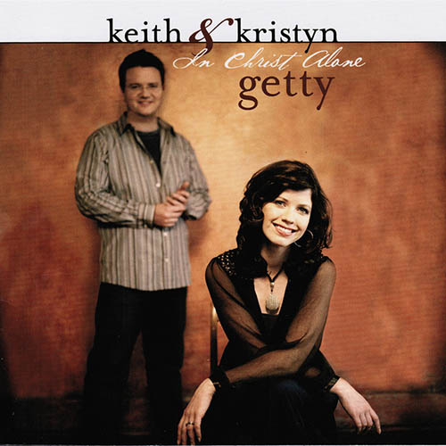 Easily Download Keith & Kristyn Getty Printable PDF piano music notes, guitar tabs for  Lead Sheet / Fake Book. Transpose or transcribe this score in no time - Learn how to play song progression.