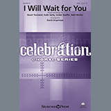 Keith and Kristyn Getty 'I Will Wait For You (arr. David Angerman)' SATB Choir
