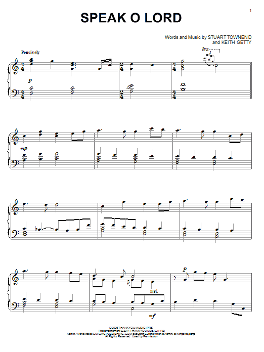 Keith & Kristyn Getty Speak O Lord sheet music notes and chords arranged for Piano Solo