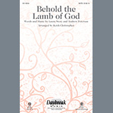 Keith Christopher 'Behold The Lamb Of God' SATB Choir
