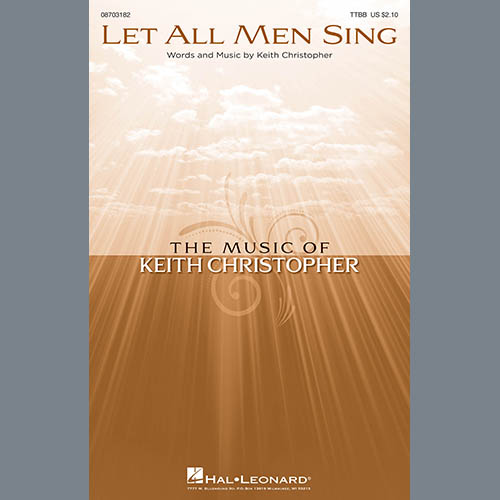Easily Download Keith Christopher Printable PDF piano music notes, guitar tabs for  TTBB Choir. Transpose or transcribe this score in no time - Learn how to play song progression.