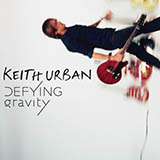 Keith Urban 'Hit The Ground Running (I Hit The Ground)' Piano, Vocal & Guitar Chords (Right-Hand Melody)