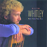 Keith Whitley 'I'm No Stranger To The Rain' Piano, Vocal & Guitar Chords (Right-Hand Melody)