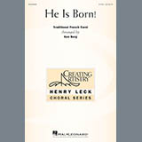Ken Berg 'He Is Born!' 2-Part Choir