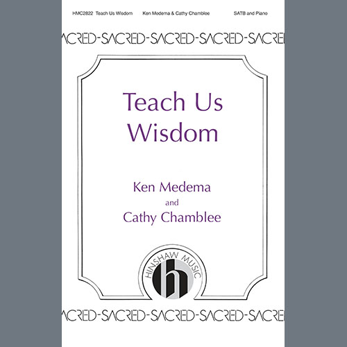 Easily Download Ken Medema and Cathy Chamblee Printable PDF piano music notes, guitar tabs for  SATB Choir. Transpose or transcribe this score in no time - Learn how to play song progression.