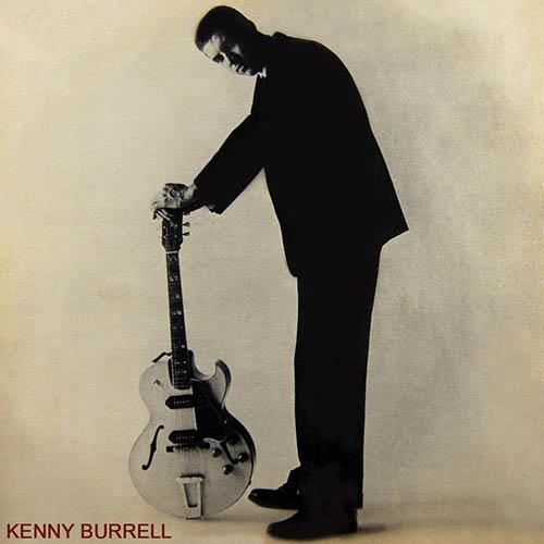 Easily Download Kenny Burrell Printable PDF piano music notes, guitar tabs for  Guitar Tab. Transpose or transcribe this score in no time - Learn how to play song progression.