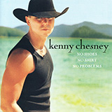 Kenny Chesney 'No Shoes No Shirt (No Problems)' Piano, Vocal & Guitar Chords (Right-Hand Melody)