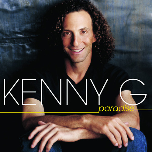Easily Download Kenny G Printable PDF piano music notes, guitar tabs for  Tenor Sax Transcription. Transpose or transcribe this score in no time - Learn how to play song progression.