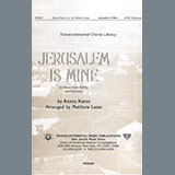 Kenny Karen 'Jerusalem Is Mine (arr. Matthew Lazar)' SATB Choir