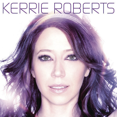 Easily Download Kerrie Roberts Printable PDF piano music notes, guitar tabs for  Piano, Vocal & Guitar Chords (Right-Hand Melody). Transpose or transcribe this score in no time - Learn how to play song progression.
