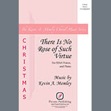 Kevin A. Memley 'There Is No Rose of Such Virtue' SSAA Choir