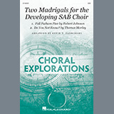 Kevin Padworski 'Two Madrigals For The Developing SAB Choir' SAB Choir
