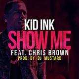 Kid Ink Featuring Chris Brown 'Show Me' Piano, Vocal & Guitar Chords (Right-Hand Melody)