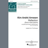 Kim André Arnesen 'Reflection (Dona Nobis Pacem) (Adapted from The Stranger)' Choir