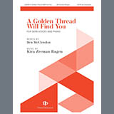 Kira Zeeman Rugen 'A Golden Thread Will Find You' SATB Choir