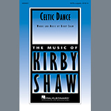 Kirby Shaw 'Celtic Dance' SATB Choir