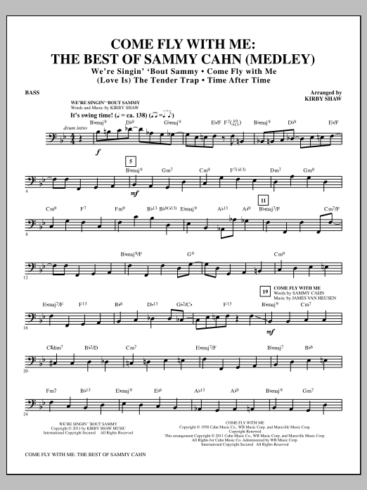 Kirby Shaw Come Fly With Me: The Best Of Sammy Cahn - Bass sheet music notes and chords arranged for Choir Instrumental Pak