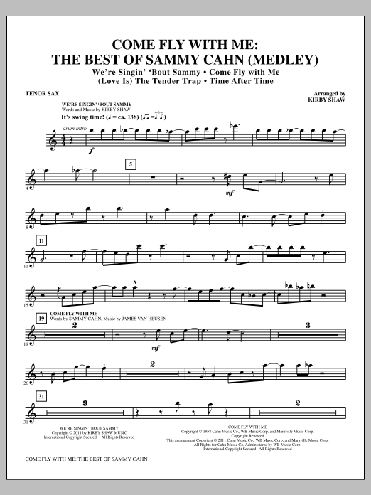 Kirby Shaw Come Fly With Me: The Best Of Sammy Cahn - Tenor Sax sheet music notes and chords arranged for Choir Instrumental Pak