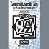 Kirby Shaw 'Everybody Loves My Baby (But My Baby Don't Love Nobody But Me)' SATB Choir