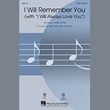 Kirby Shaw 'I Will Remember You (with I Will Always Love You)' SATB Choir