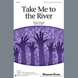 Kirby Shaw 'Take Me To The River' SATB Choir