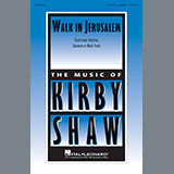 Kirby Shaw 'Walk In Jerusalem, Just Like John' SATB Choir