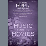 Kristen Anderson-Lopez & Robert Lopez 'Frozen 2 (Choral Highlights) (arr. Mac Huff)' 2-Part Choir