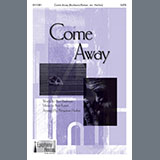 Kurt Kaiser 'Come Away (arr. Benjamin Harlan)' SATB Choir