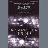Lady Gaga & Bradley Cooper 'Shallow (from A Star Is Born) (arr. Audrey Snyder)' SATB Choir