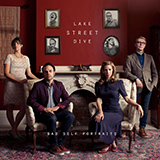 Lake Street Dive 'Stop Your Crying' Piano, Vocal & Guitar Chords (Right-Hand Melody)